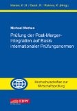 Prüfung der Post-Merger Integration auf Basis internationaler Prüfungsnormen