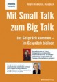 Mit Small Talk zum Big Talk