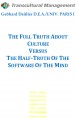 THE FULL TRUTH ABOUT CULTURE VERSUS THE HALF-TRUTH OF THE SOFTWARE OF THE MIND