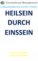 HEILSEIN DURCH EINSSEIN