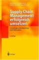 Supply Chain Management erfolgreich umsetzen