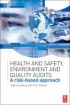 Health and Safety, Environment and Quality Audits: A Risk-Based Approach