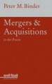 Mergers & Acquisitions in der Praxis