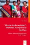 Cover zu "Mother India revisited"- Mumbais manipulierte Mythen