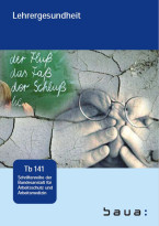 Lehrergesundheit - Tb 141 - Schriftenreihe der Bundesanstalt für Arbeitsschutz und Arbeitsmedizin Berlin