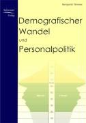 Demografischer Wandel und Personalpolitik