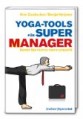 Yoga-Tools für Super-Manager