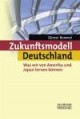 Zukunftsmodell Deutschland