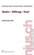 Verein-Stiftung-Trust - Entwicklungen 2009