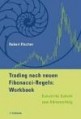 Trading nach neuen Fibonacci-Regeln. Workbook