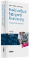 Praxishandbuch Rating und Finanzierung
