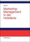 Marketing  - Management in der Hotellerie
