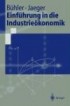 Einführung in die Industrieökonomik