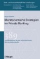 Marktorientierte Strategien im Private Banking