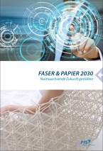 Faser & Papier 2030 - Nachwachsende Zukunft gestalten