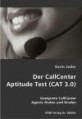 Der CallCenter Aptitude Test (CAT 3.0)