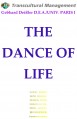 THE DANCE OF LIFE