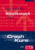 Crash-Kurs Mikroökonomik