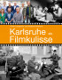 Karlsruhe als Filmkulisse