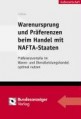 Warenursprung und Präferenzen beim Handel mit NAFTA-Staaten