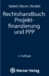 Rechtshandbuch Projektfinanzierung und PPP