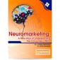NEUROMARKETING: A new way of understanding the consumer´s mind