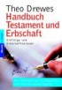 Handbuch Testament und Erbschaft
