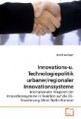 Innovations-u. Technologiepolitik urbaner/regionaler Innovationssysteme