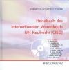 Handbuch des Internationalen Warenkaufs - UN-Kaufrecht (CISG) / Mit CD-ROM