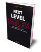 Next Level Sales - Wie Sie erfolgreich Ihren Vertrieb digitalisieren