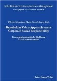 Shareholder Value Approach versus Corporate Social Responsibility