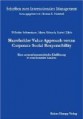 Shareholder Value Approach versus Corporate Social Responsibility