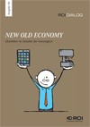 New old Economy - Überleben im Zeitalter der Konvergenz