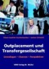 Outplacement und Transfergesellschaft