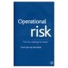 Operational Risk: The New Challenge for Banks
