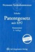Patentgesetz mit Europäischem Patentübereinkommen (EPÜ)