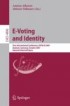 First International Conference on E-Voting and Identity