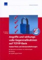 Angriffe und wirkungsvolle Gegenmaßnahmen auf TCP/IP-Basis