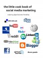 The Little Cook Book of Social Media Marketing