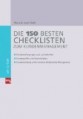 Die 150 besten Checklisten zum Kundenmanagement / Mit CD-ROM
