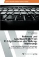 Relevanz und Glaubwürdigkeit als Erfolgsfaktoren des Weblog-Marketings, Eine empiriche Analyse am Beispiel des Automobilzulieferes ZF Friedrichshafen AG