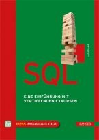 SQL Eine Einführung mit vertiefenden Exkursen