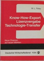 Know-How-Export. Lizenzvergabe. Technologie - Transfer