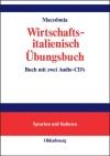 Wirtschaftsitalienisch Übungsbuch, Inkl. 2 CDs