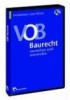 VOB-Baurecht verstehen und anwenden. CD
