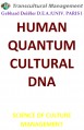 HUMAN QUANTUM CULTURAL DNA