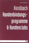 Handbuch Kundenbindungsprogramme und Kundenclubs