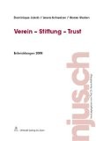 Verein-Stiftung-Trust. Entwicklungen 2008