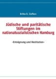 Jüdische und paritätische Stiftungen im nationalsozialistischen Hamburg