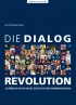 Die Dialog Revolution